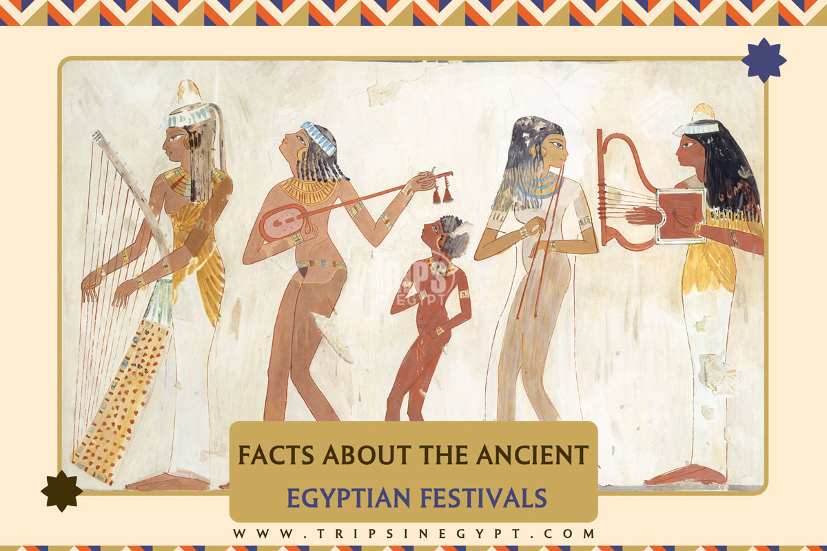 List of Ancient Egyptian Festivals & Celebrations Trips in Egypt