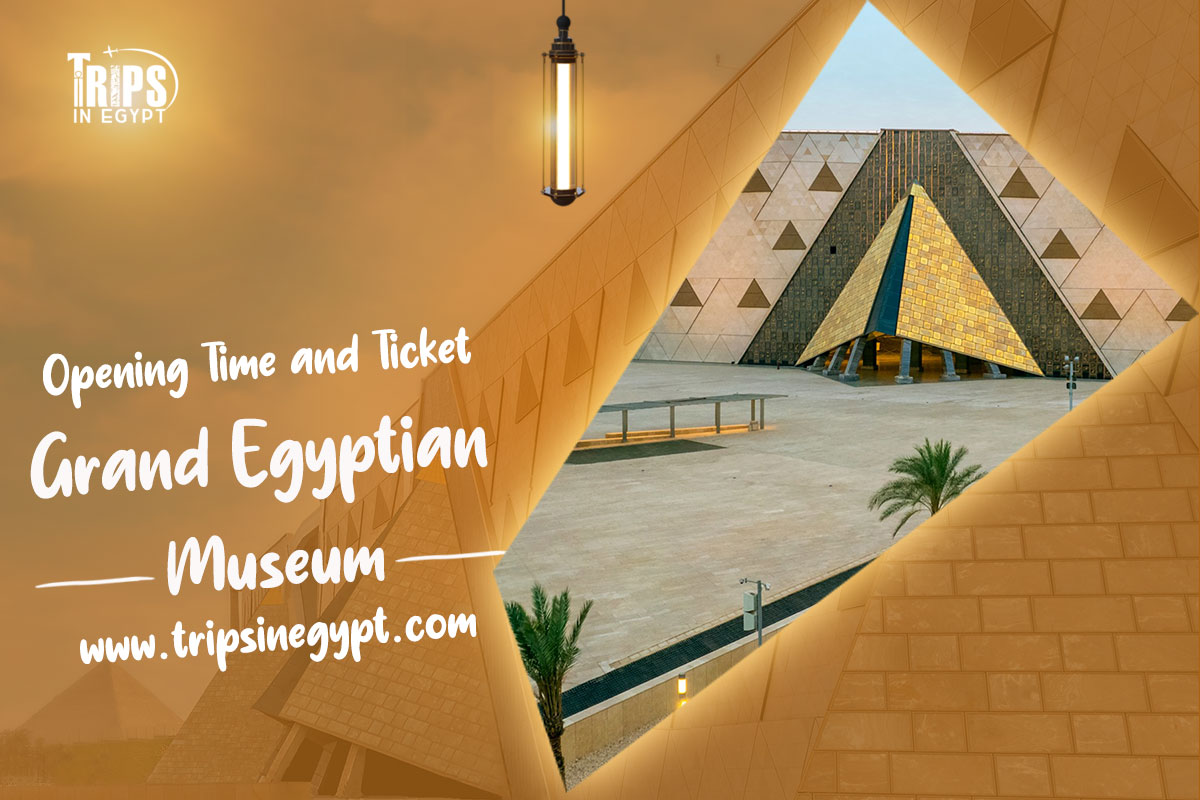 The Grand Egyptian Museum "GEM" {Open Time, Prices & Architecture}